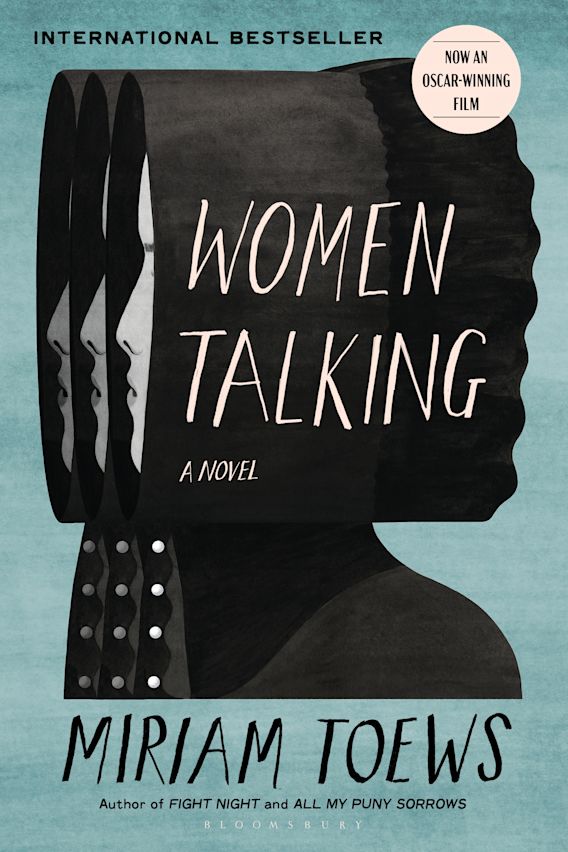 Women Talking: : Miriam Toews: Bloomsbury Publishing