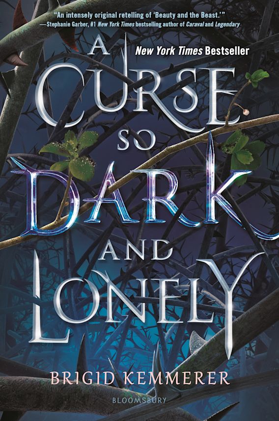 A Curse So Dark And Lonely The Cursebreaker Series Brigid Kemmerer Bloomsbury Ya