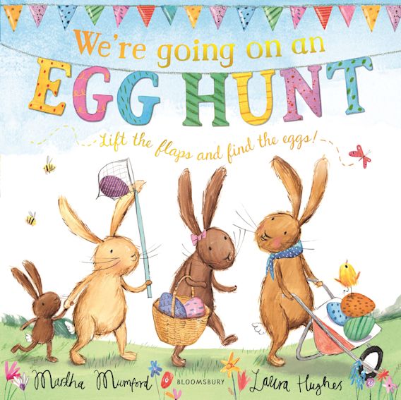 We re going on an egg hunt a lift the flap adventure the bunny