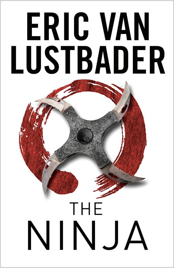 THE NINJA, Eric Van Lustbader