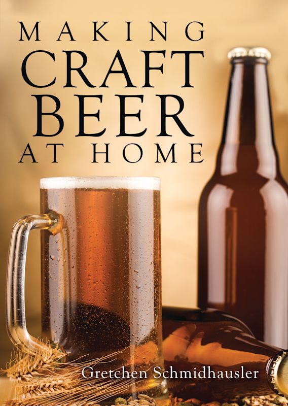 Making Craft Beer at Home Shire Library USA Gretchen Schmidhausler