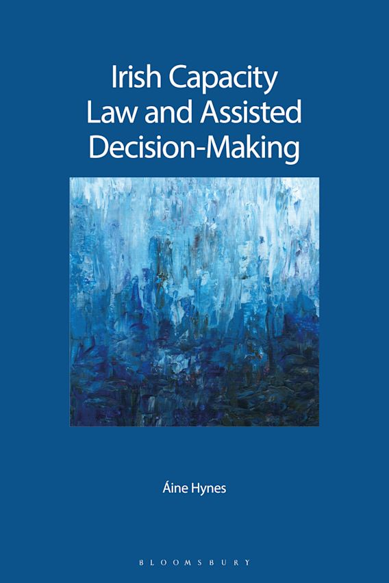 Legal Capacity A Guide to Irish Capacity Law and Assisted Decision