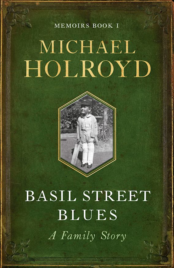 Basil Street Blues A Family Story Memoirs Michael Holroyd Head of Zeus