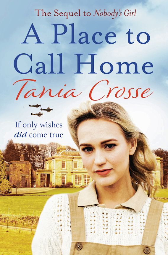 A Place to Call Home An intense and emotive WW2 saga of love, courage