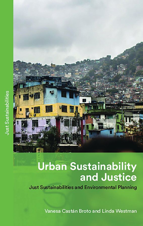 Urban Sustainability and Justice: Just Sustainabilities and ...