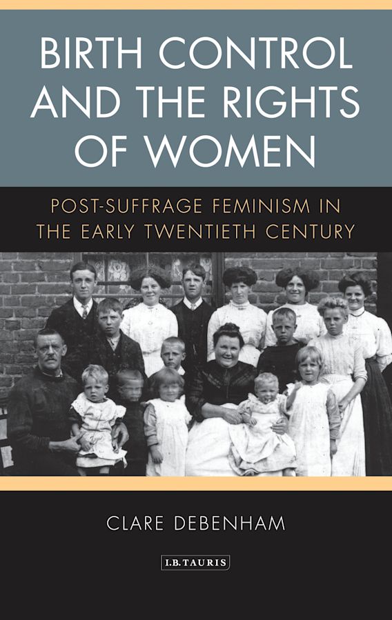 Birth Control and the Rights of Women: Post-Suffrage Feminism in the ...