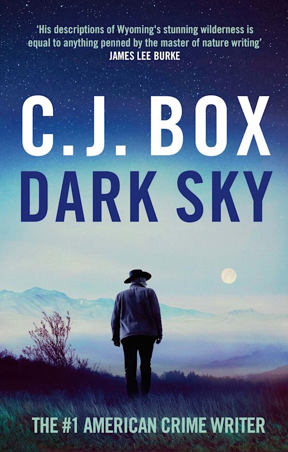 Dark Sky: : Joe Pickett C.J. Box Head of Zeus