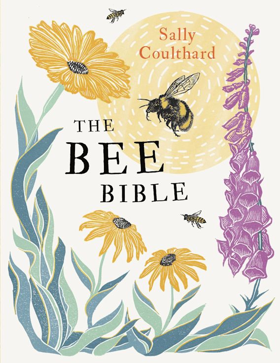 Scripture Withbees The Bee Bible: 50 Ways to Keep Bees Buzzing: Sally Coulthard: Anima