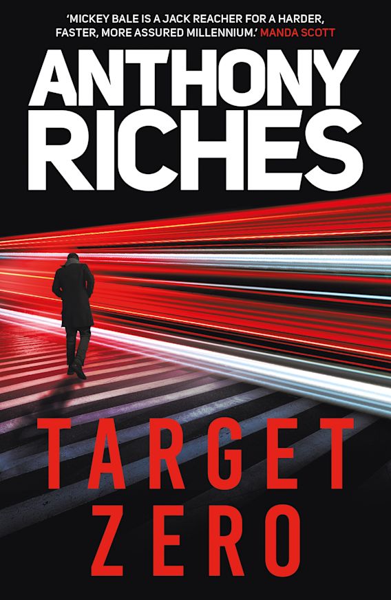 Target Zero The Protector Anthony Riches Head of Zeus an Aries Book
