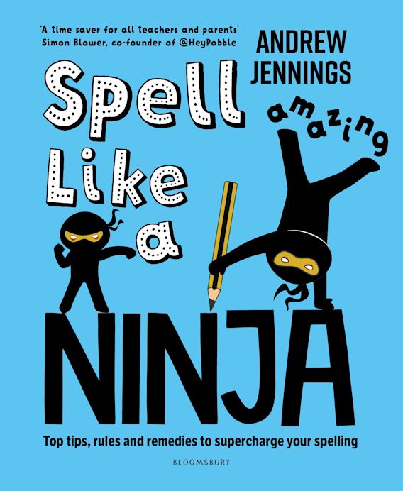 Write Like a Ninja: An essential toolkit for every young writer: Andrew  Jennings: Bloomsbury Education