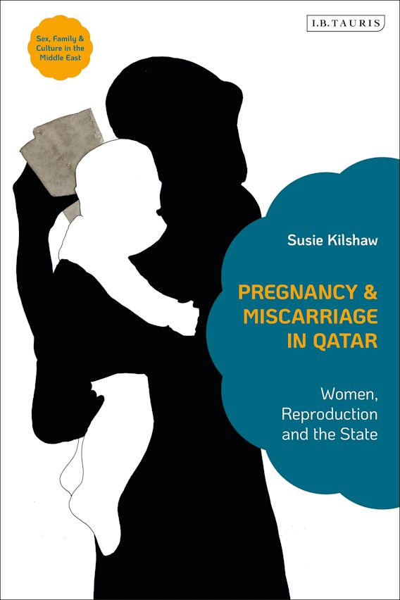 Pregnancy And Miscarriage In Qatar Women Reproduction And The State