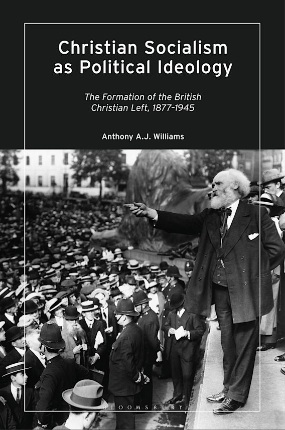 Christian Socialism as Political Ideology: The Formation of the British ...