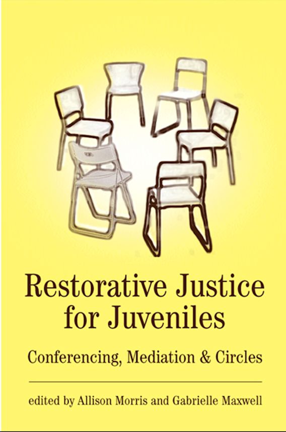 Restorative Justice for Juveniles Conferencing, Mediation and Circles