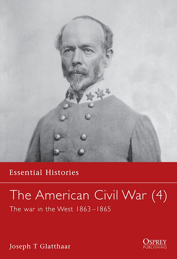 The American Civil War (4) The war in the West 18631865 Essential