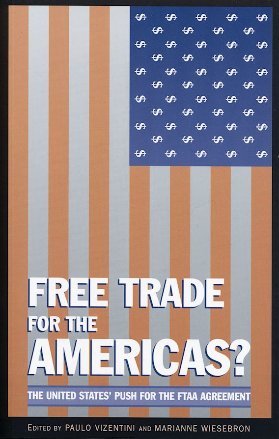 Free Trade for the Americas?: The United States' Push for the FTAA ...