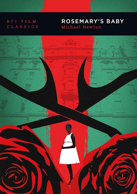 Rosemary's Baby BFI Film Classics Michael Newton British Film Institute