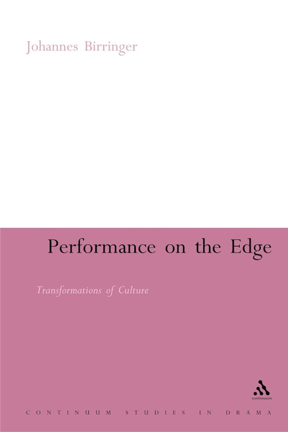Performance on the Edge Transformations of Culture Johannes Birringer