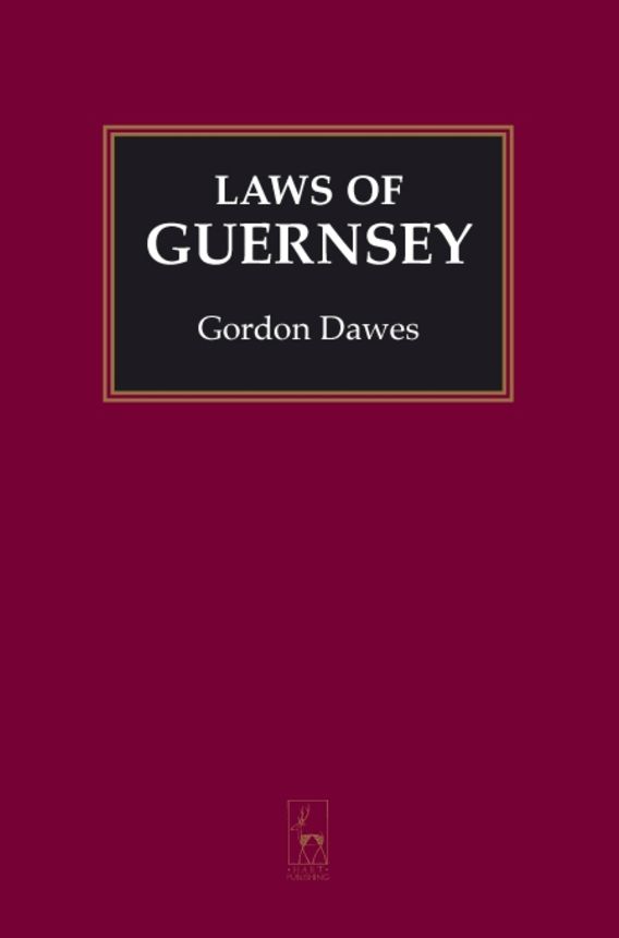 Laws of Guernsey Gordon Dawes Hart Publishing