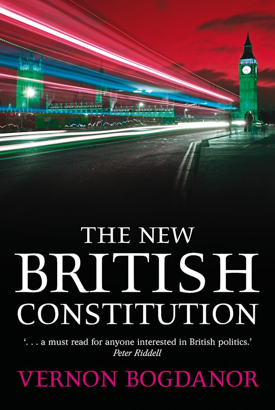 The New British Constitution Vernon Bogdanor Hart Publishing