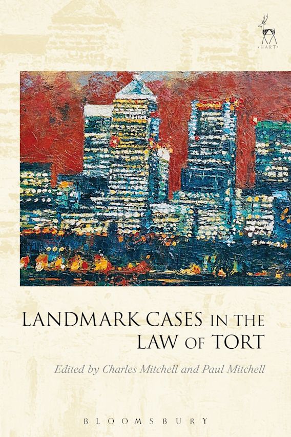 Landmark Cases in the Law of Tort Landmark Cases C Mitchell Hart