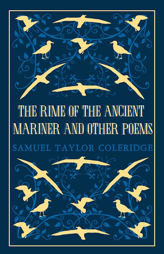 The Rime of the Ancient Mariner by Samuel Taylor Coleridge