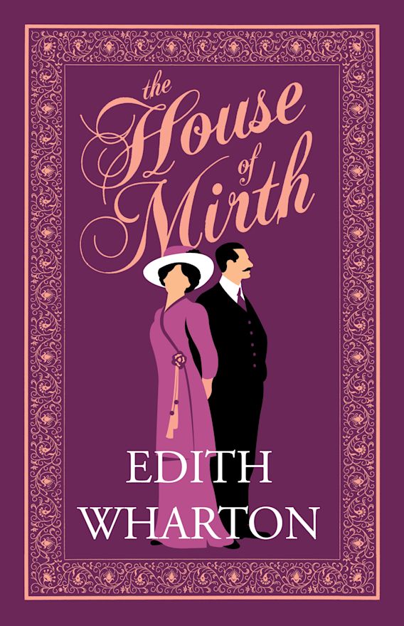 The House of Mirth: Annotated Edition (Alma Classics Evergreens