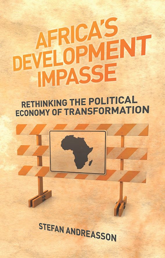 Africa's Development Impasse Rethinking the Political Economy of