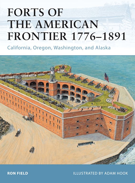 Forts of the American Frontier 1776–1891 cover