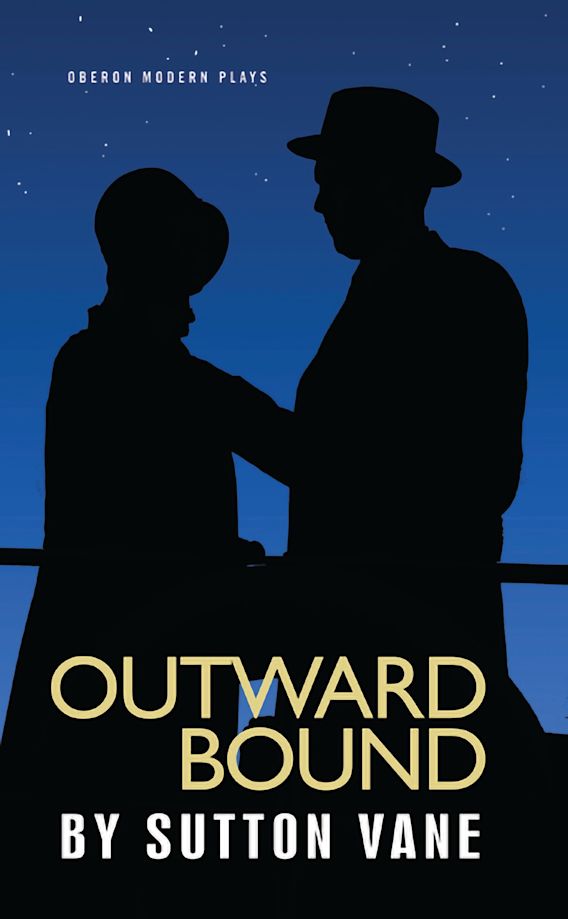 Outward Bound Oberon Modern Plays Sutton Vane Oberon Books