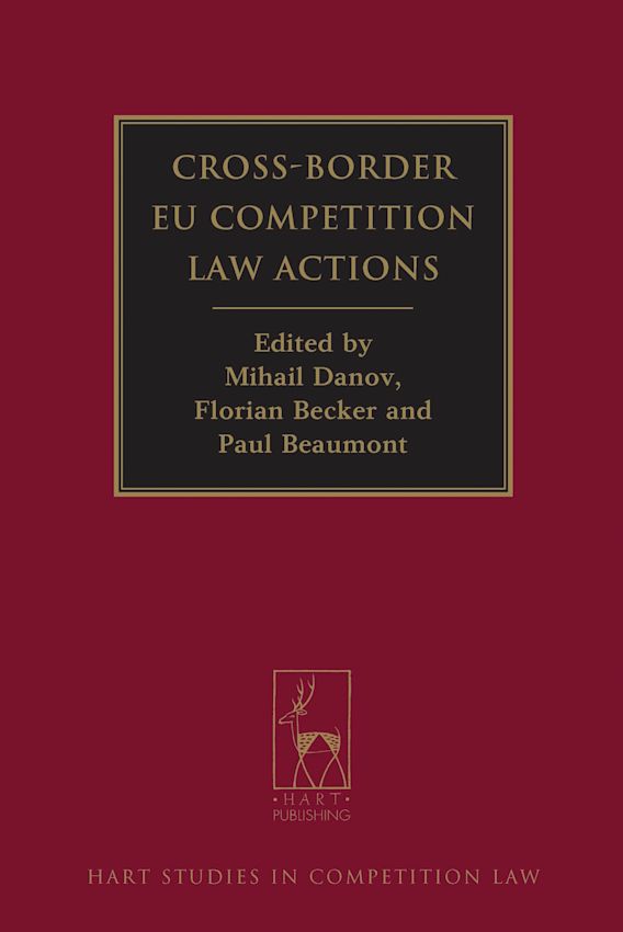 Cross-Border EU Competition Law Actions: : Hart Studies in