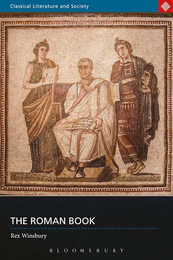 The Roman Book Classical Literature And Society Rex Winsbury Bristol 