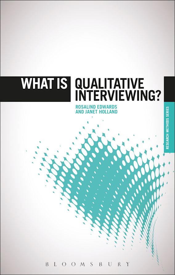 What is Qualitative Interviewing? The 'What is?' Research Methods