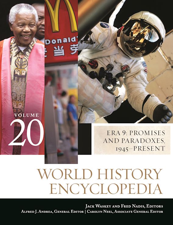 World History Encyclopedia, Era 9 [2 volumes]: Promises and Paradoxes ...