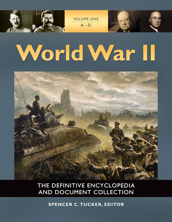 World War II [5 volumes]: The Definitive Encyclopedia and Document