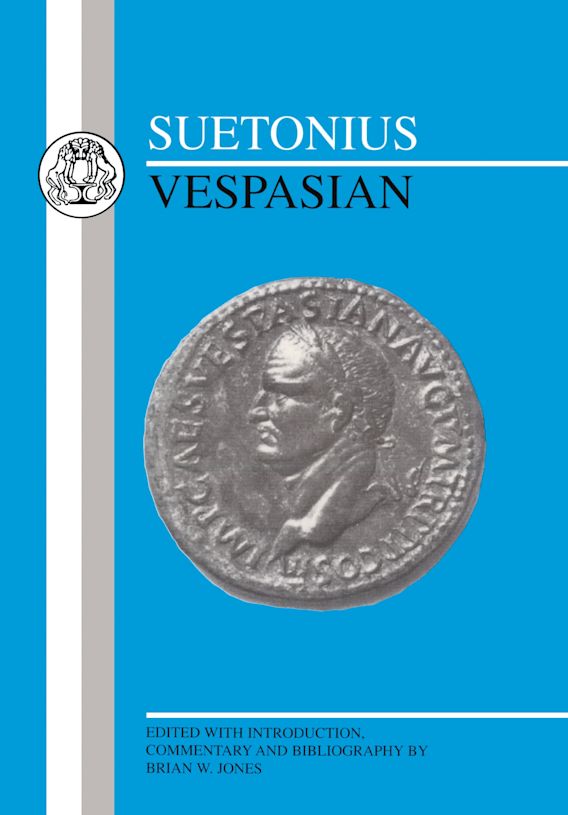 Suetonius Vespasian Latin Texts Suetonius Bristol Classical Press