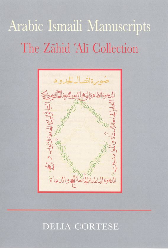 Arabic Ismaili Manuscripts Delia Cortese I B Tauris