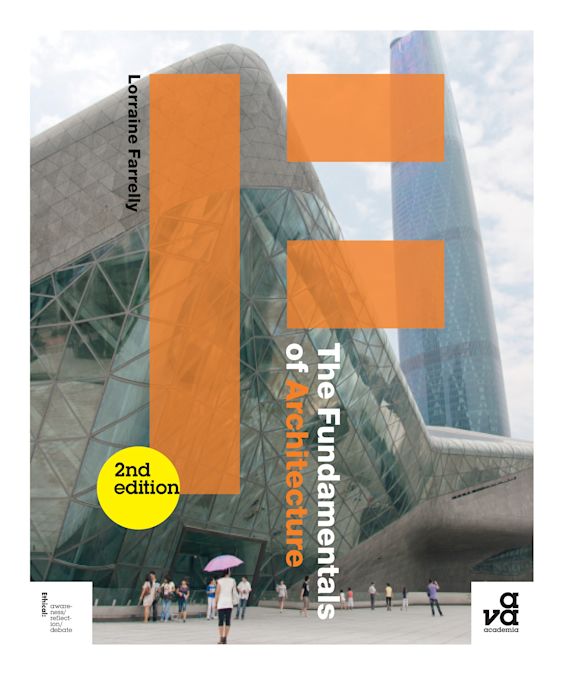 The Fundamentals of Architecture Fundamentals Lorraine Farrelly AVA