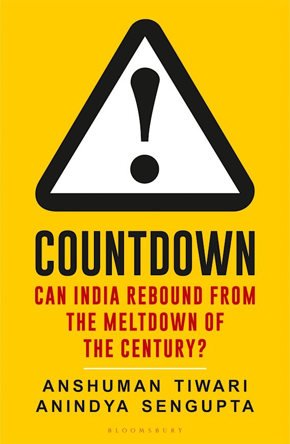 Countdown: Can India Rebound from the Meltdown of the Century?: Anshuman  Tiwari: Bloomsbury India