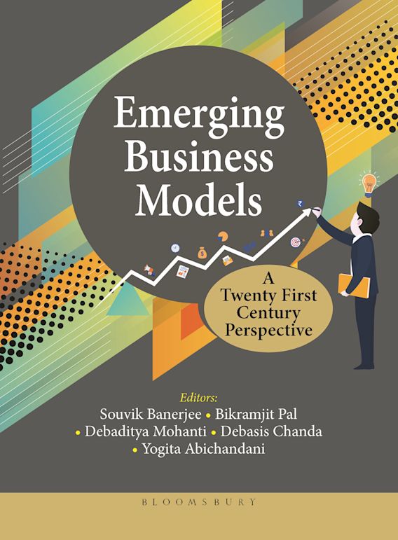 Emerging Business Models A Twenty First Century Perspective Souvik Emerging Business Models A Twenty First Century Perspective Souvik