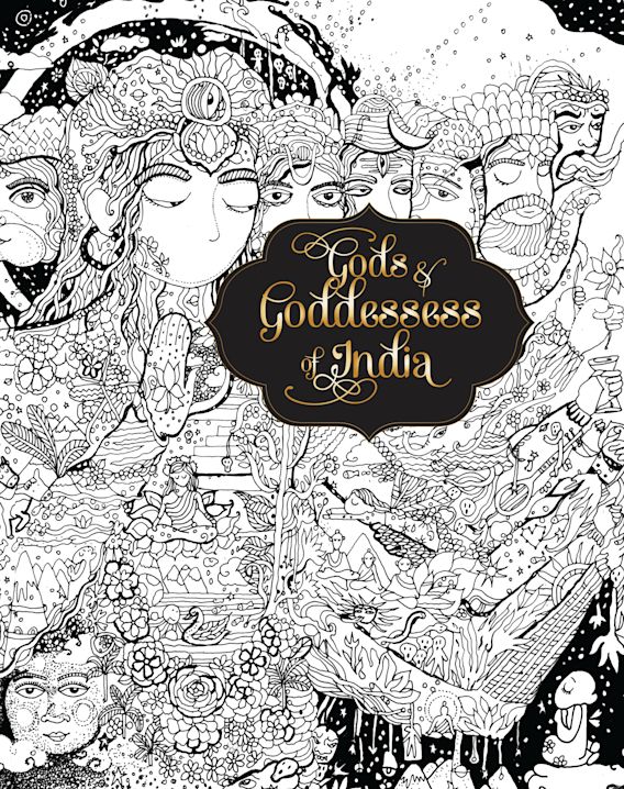 Gods And Goddesses Of India A Colouring Book For Adults Kanika Gupta Bloomsbury India