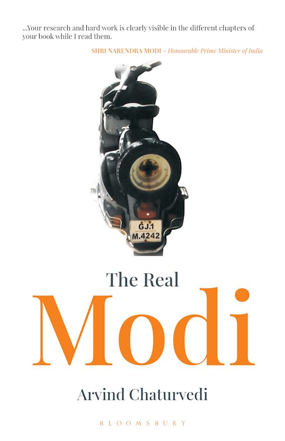 The Real Modi: The Man Who Would be Prime Minister: Arvind Chaturvedi ...