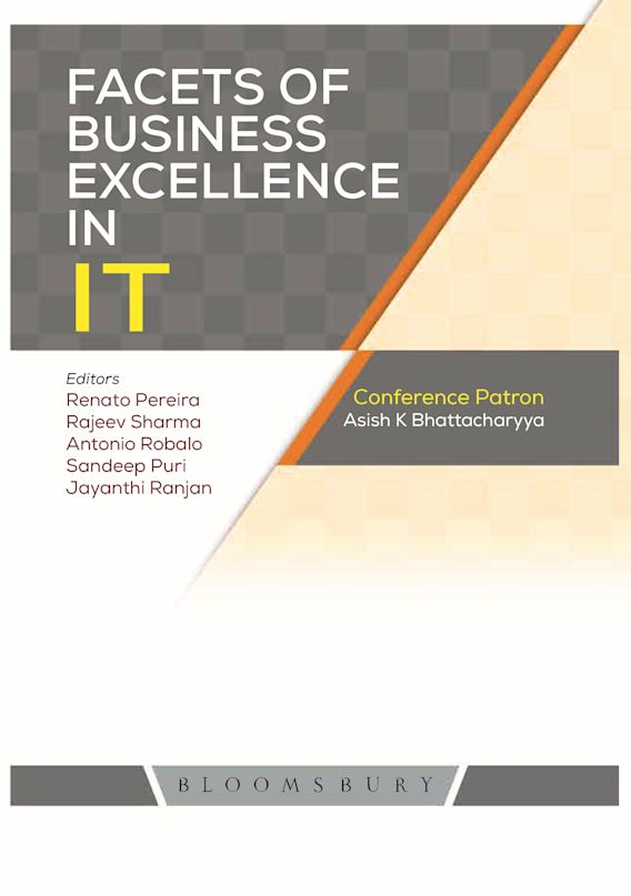 Facets of Business Excellence in IT Ashish Bhattacharya Bloomsbury