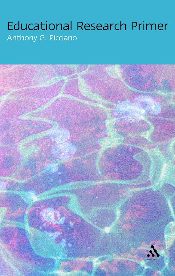 Educational Research Primer Anthony Picciano Bloomsbury Academic India