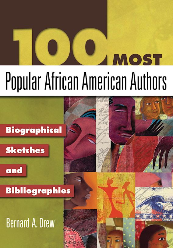 100 Most Popular African American Authors Biographical Sketches and