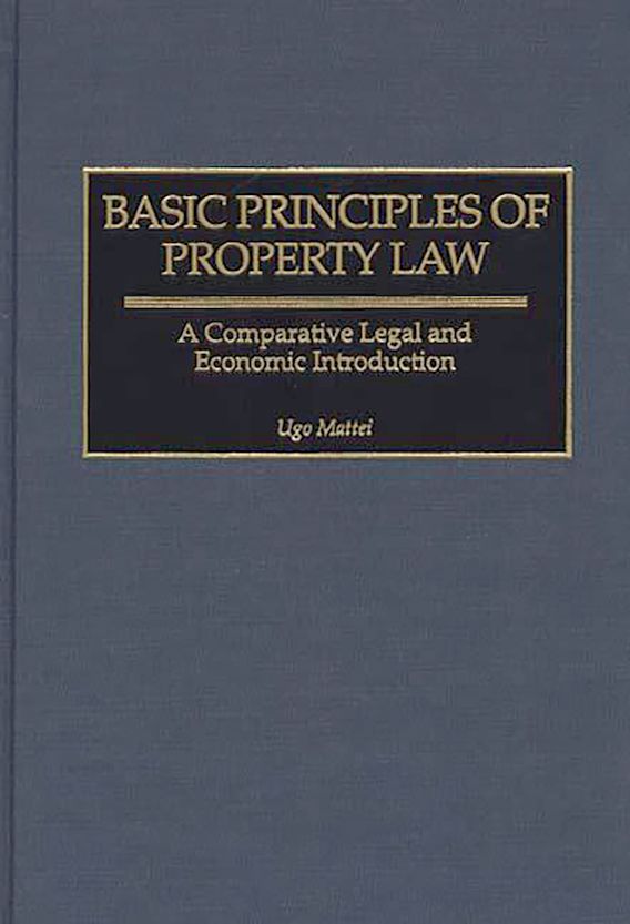 Basic Principles of Property Law A Comparative Legal and Economic