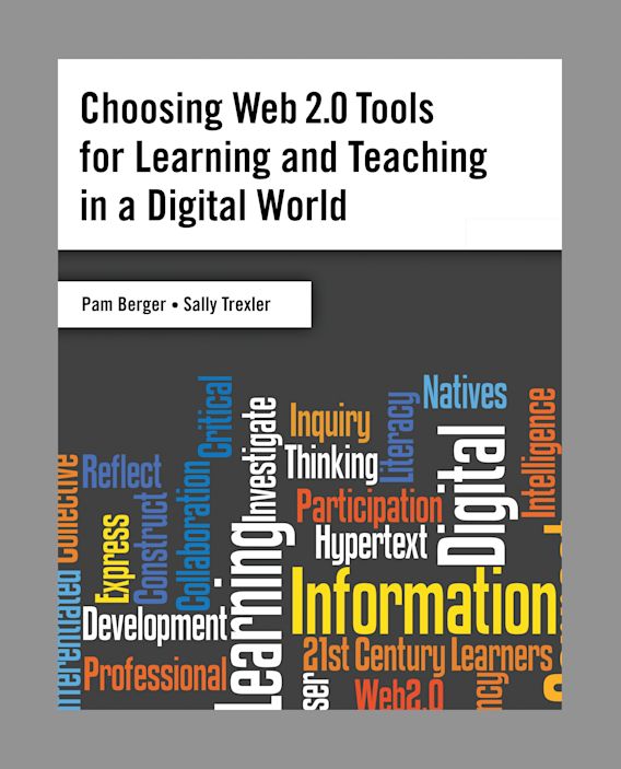 Choosing Web 2.0 Tools for Learning and Teaching in a Digital World ...