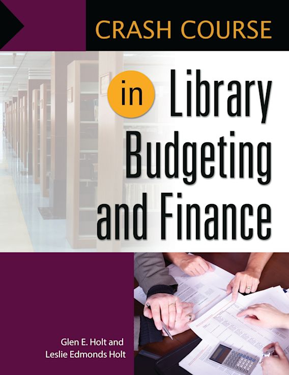 Crash Course in Library Budgeting and Finance Crash Course Leslie