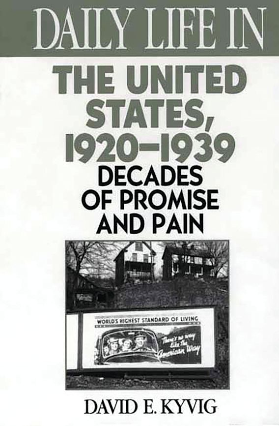 Daily Life in the United States, 19201939 Decades of Promise and Pain