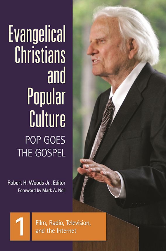 Evangelical Christians and Popular Culture: Pop Goes the Gospel [3 ...