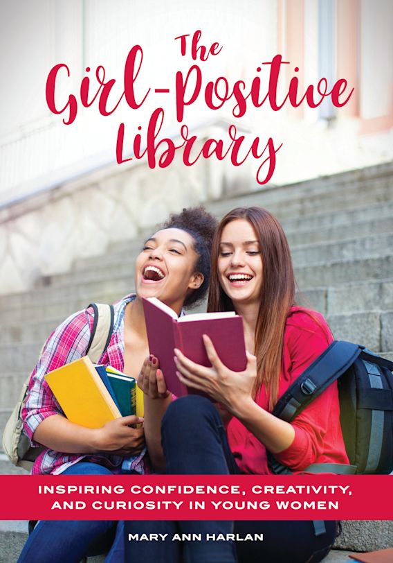 The Girl-Positive Library: Inspiring Confidence, Creativity, and ...